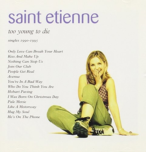 Saint etienne too young to - saint,
